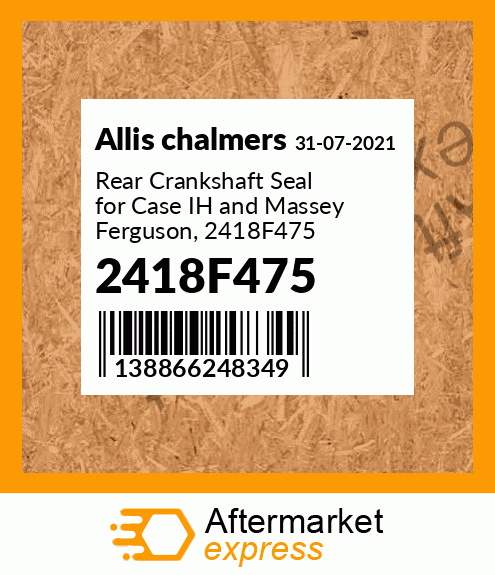 Rear Crankshaft Seal for Case IH and Massey Ferguson, 2418F475 2418F475