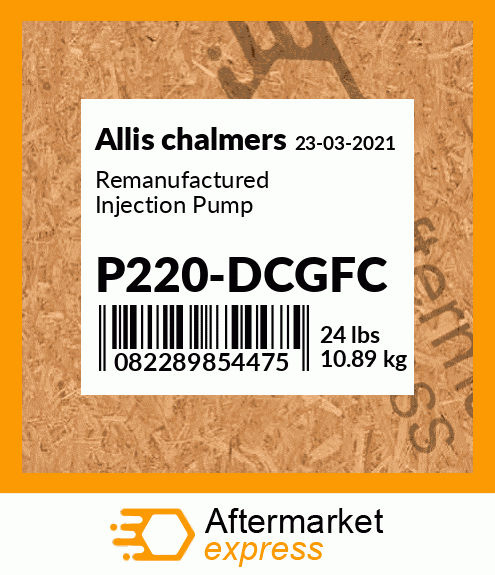 Remanufactured Injection Pump P220-DCGFC
