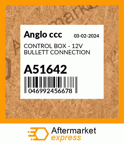 CONTROL BOX - 12V BULLETT CONNECTION A51642