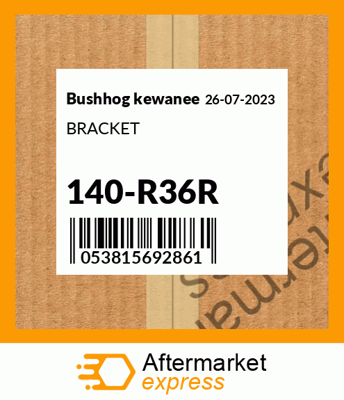 BRACKET 140-R36R