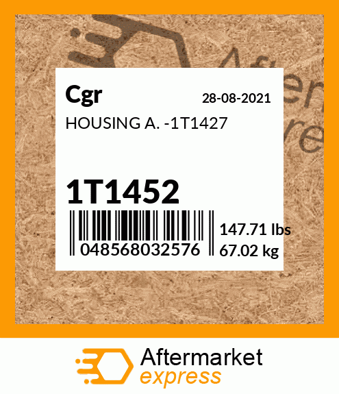 HOUSING A. -1T1427 1T1452