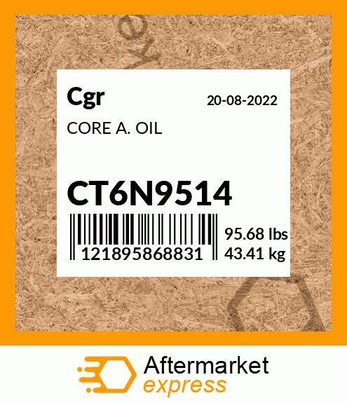 CORE A. OIL CT6N9514
