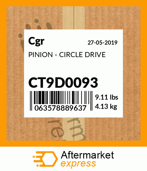 PINION - CIRCLE DRIVE CT9D0093