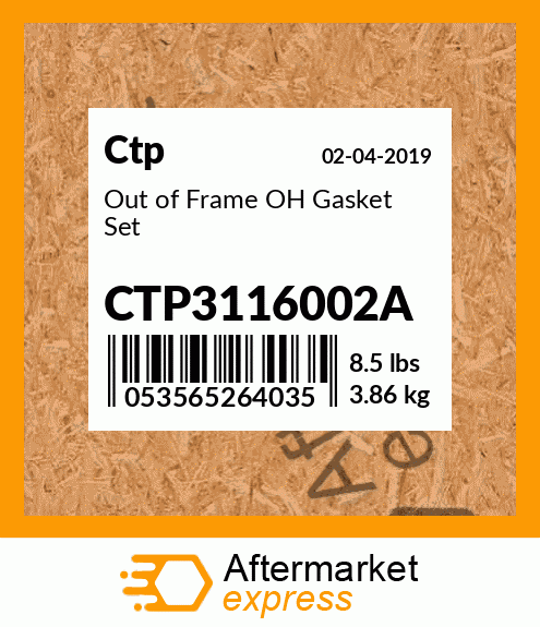 Out of Frame OH Gasket Set CTP3116002A