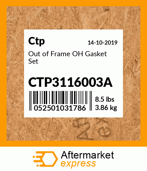 Out of Frame OH Gasket Set CTP3116003A
