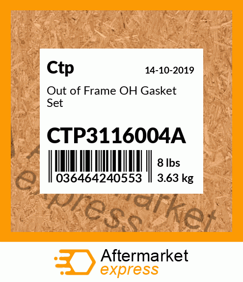 Out of Frame OH Gasket Set CTP3116004A