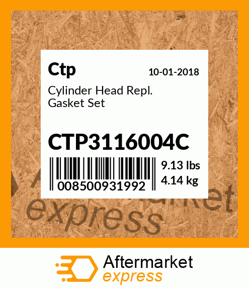Cylinder Head Repl. Gasket Set CTP3116004C