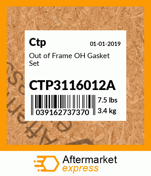 Out of Frame OH Gasket Set CTP3116012A