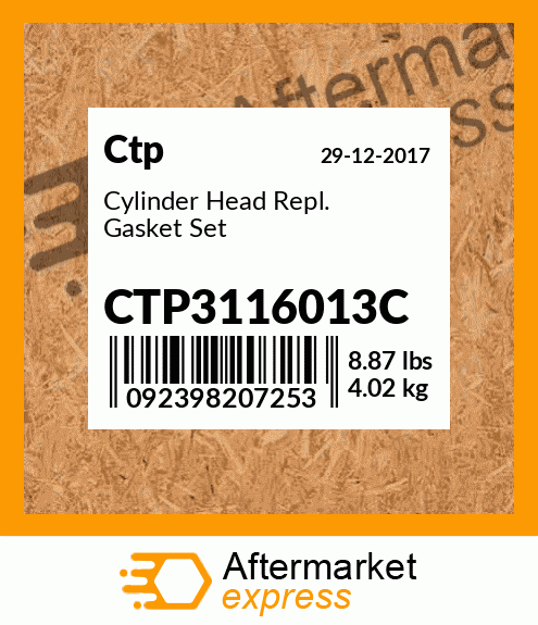 Cylinder Head Repl. Gasket Set CTP3116013C