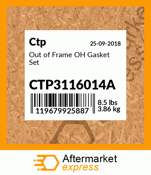 Out of Frame OH Gasket Set CTP3116014A