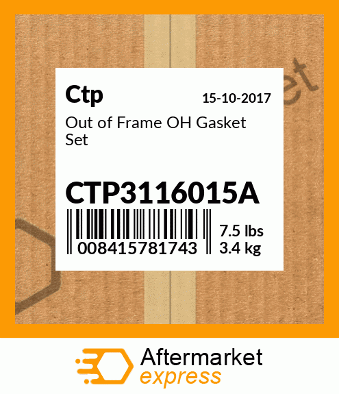 Out of Frame OH Gasket Set CTP3116015A