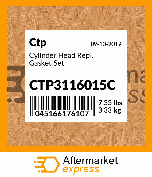Cylinder Head Repl. Gasket Set CTP3116015C