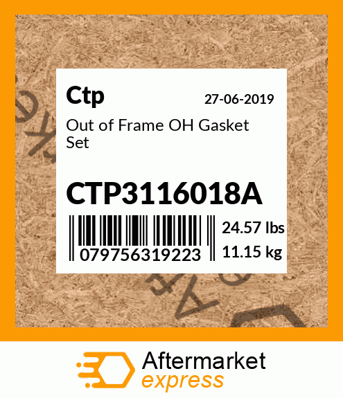 Out of Frame OH Gasket Set CTP3116018A