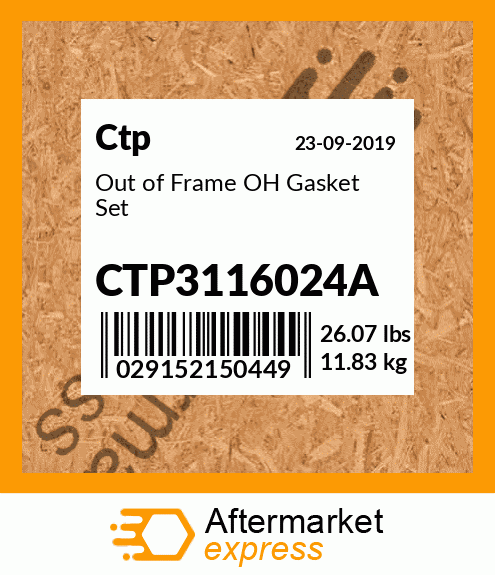 Out of Frame OH Gasket Set CTP3116024A