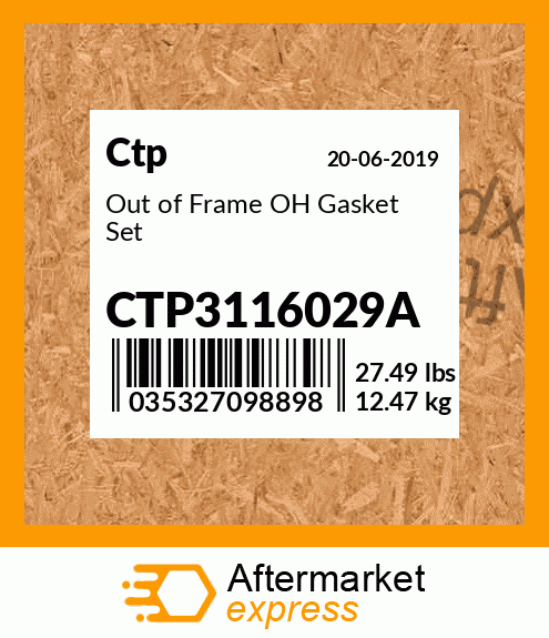 Out of Frame OH Gasket Set CTP3116029A