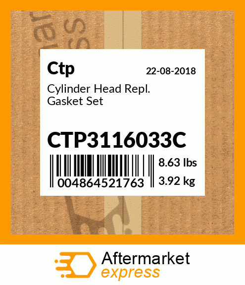 Cylinder Head Repl. Gasket Set CTP3116033C