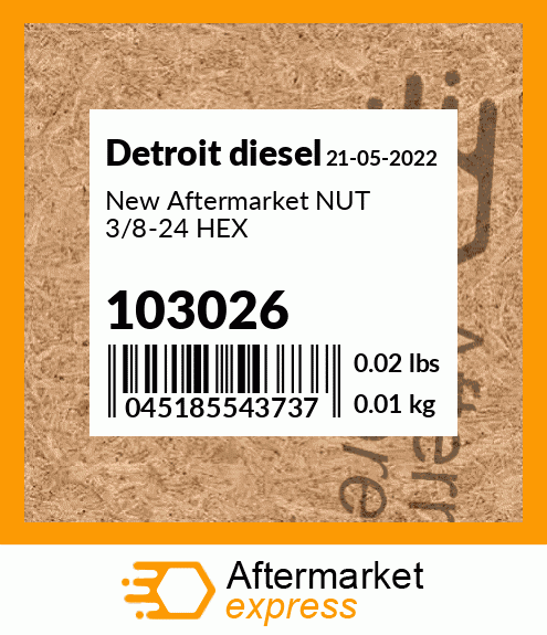 New Aftermarket NUT 3/8-24 HEX 103026
