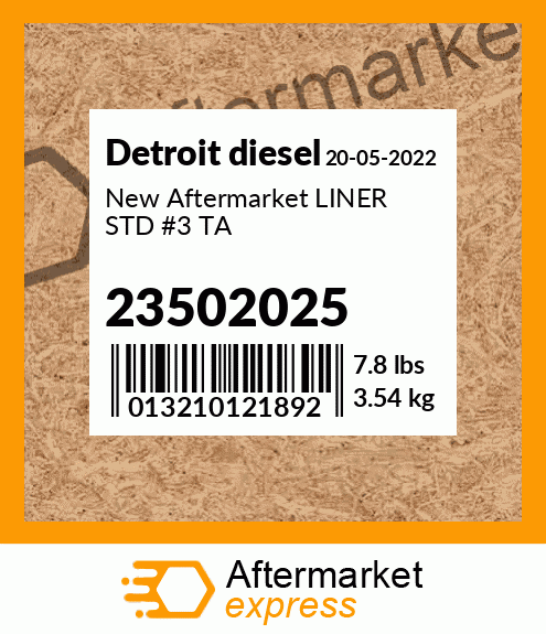 New Aftermarket LINER STD #3 TA 23502025