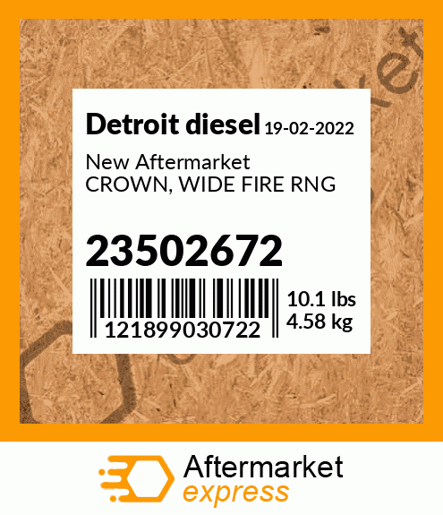 New Aftermarket CROWN, WIDE FIRE RNG 23502672