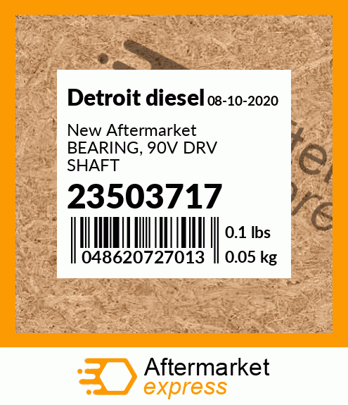 New Aftermarket BEARING, 90V DRV SHAFT 23503717