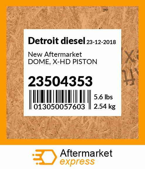 New Aftermarket DOME, X-HD PISTON 23504353