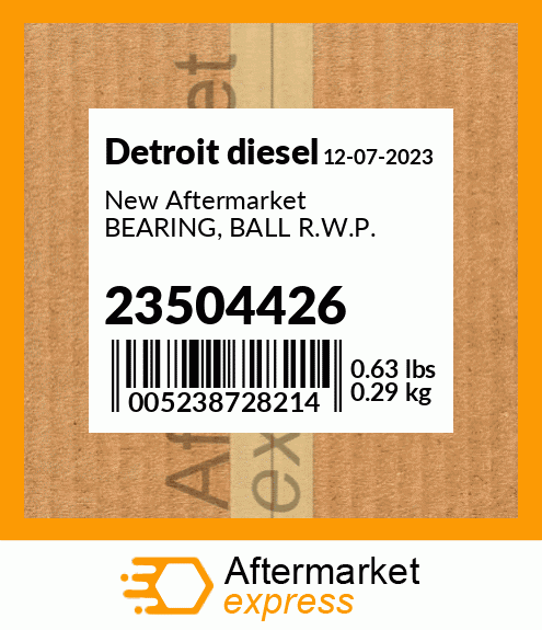 New Aftermarket BEARING, BALL R.W.P. 23504426