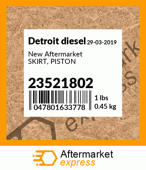 New Aftermarket SKIRT, PISTON 23521802