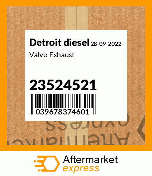 Valve Exhaust 23524521