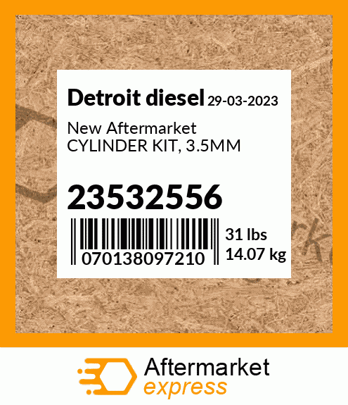 New Aftermarket CYLINDER KIT, 3.5MM 23532556