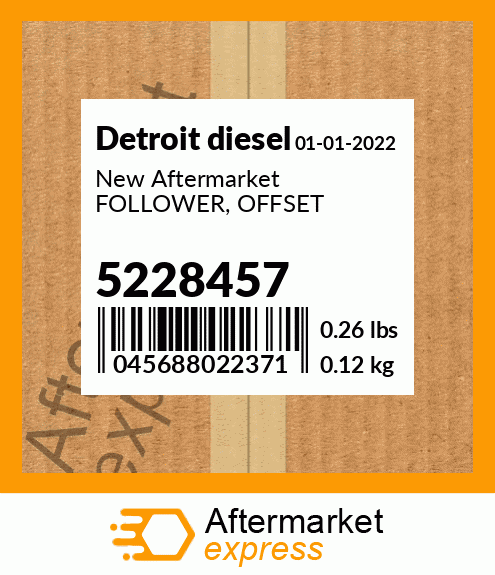 New Aftermarket FOLLOWER, OFFSET 5228457