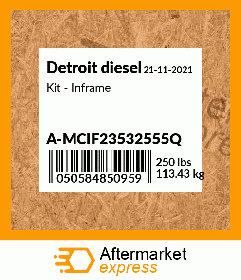 Kit - Inframe A-MCIF23532555Q