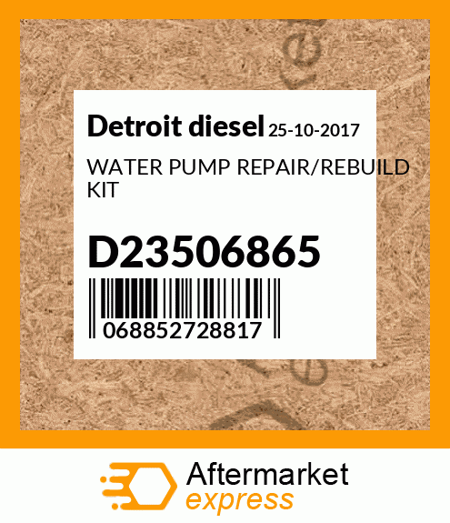 WATER PUMP REPAIR/REBUILD KIT D23506865