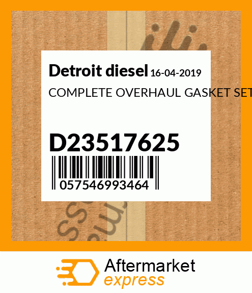 COMPLETE OVERHAUL GASKET SET D23517625