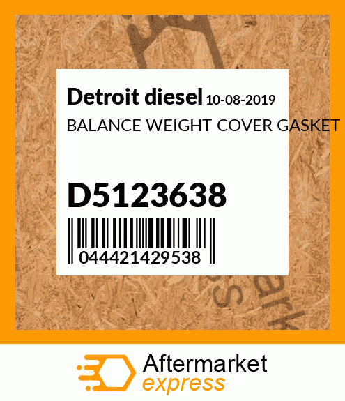 BALANCE WEIGHT COVER GASKET D5123638