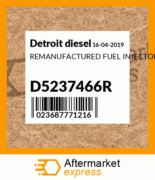 REMANUFACTURED FUEL INJECTOR D5237466R