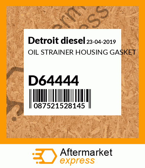 OIL STRAINER HOUSING GASKET D64444