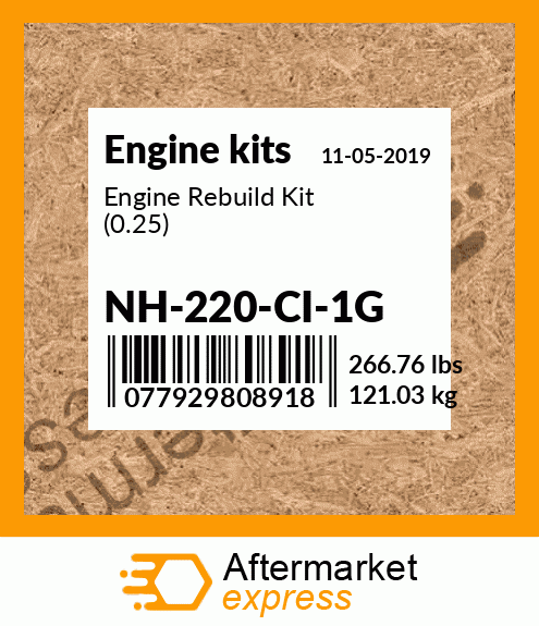 Engine Rebuild Kit (0.25) NH-220-CI-1G
