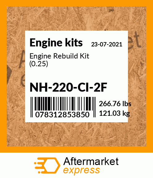 Engine Rebuild Kit (0.25) NH-220-CI-2F