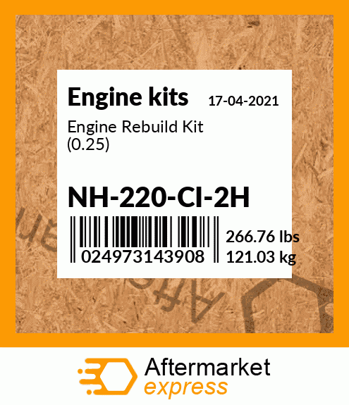 Engine Rebuild Kit (0.25) NH-220-CI-2H