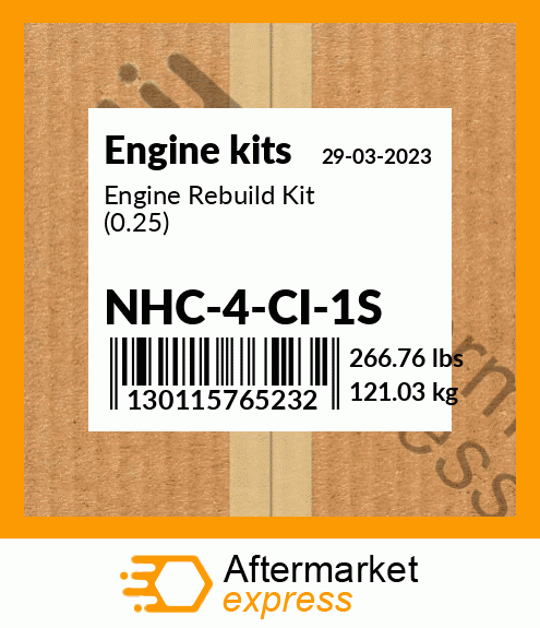 Engine Rebuild Kit (0.25) NHC-4-CI-1S