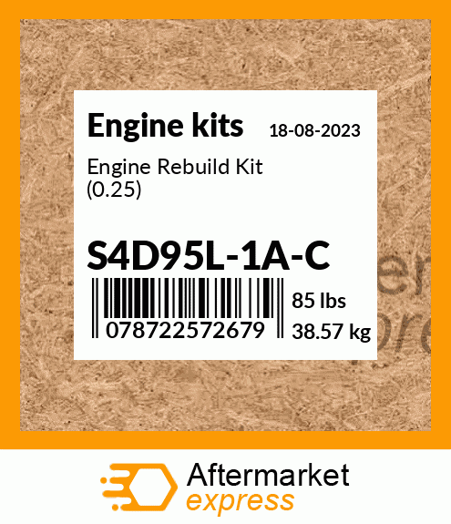 Engine Rebuild Kit (0.25) S4D95L-1A-C