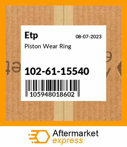 Piston Wear Ring 102-61-15540