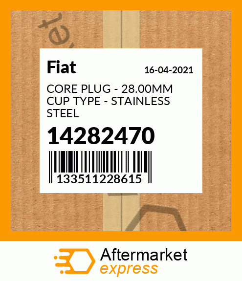 CORE PLUG - 28.00MM CUP TYPE - STAINLESS STEEL 14282470