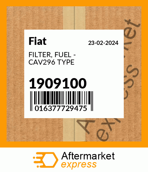 FILTER, FUEL - CAV296 TYPE 1909100