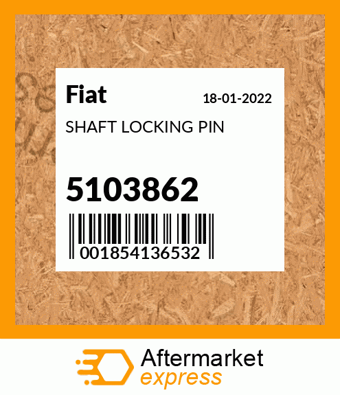 SHAFT LOCKING PIN 5103862