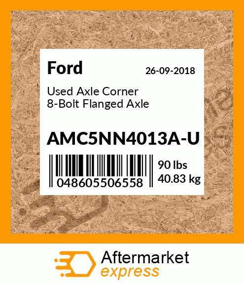 Used Axle Corner 8-Bolt Flanged Axle AMC5NN4013A-U