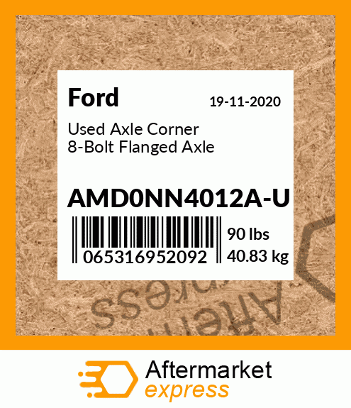 Used Axle Corner 8-Bolt Flanged Axle AMD0NN4012A-U