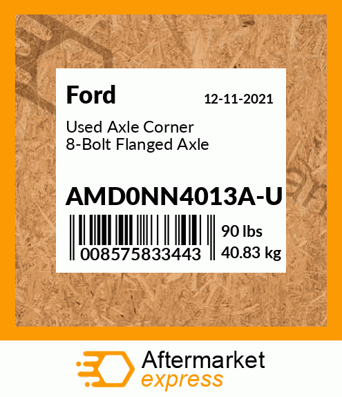 Used Axle Corner 8-Bolt Flanged Axle AMD0NN4013A-U