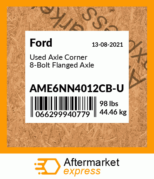 Used Axle Corner 8-Bolt Flanged Axle AME6NN4012CB-U
