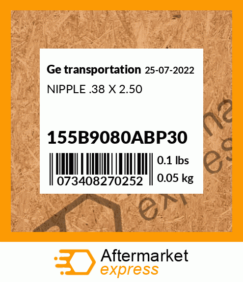 NIPPLE .38 X 2.50 155B9080ABP30